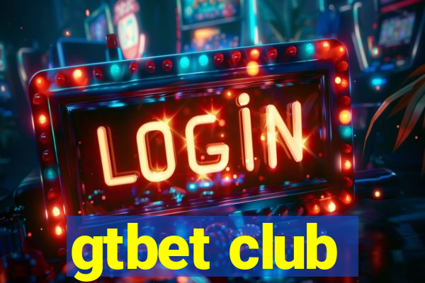 gtbet club